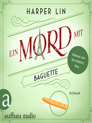 cover image of Ein Mord mit Baguette--Ein Patisserie Krimi, Band 3 (Ungekürzt)